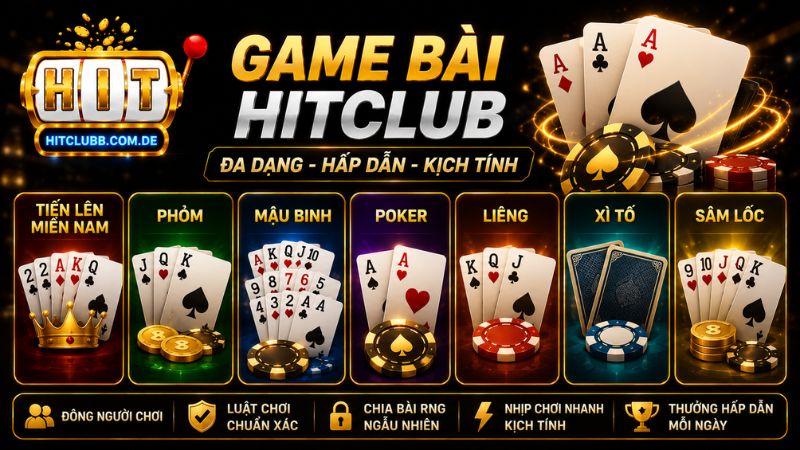 Các trò chơi game bài HitClub phổ biến