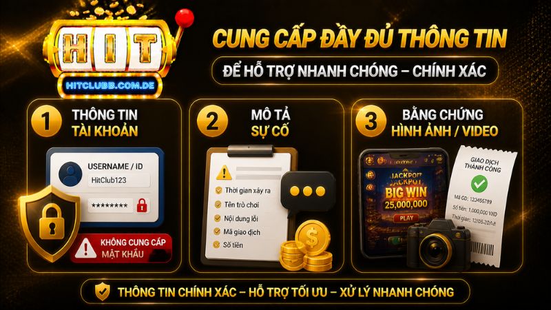 Thông tin cần cung cấp khi liên hệ Hitclub