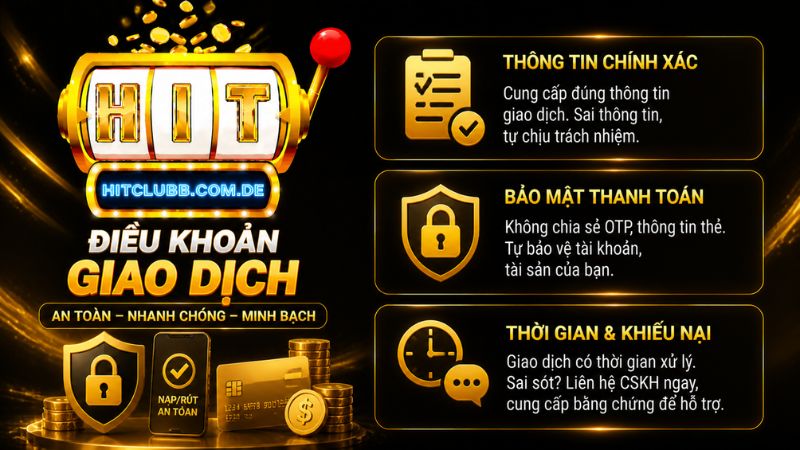 Điều khoản sử dụng giao dịch mới nhất trên cổng game HitClub