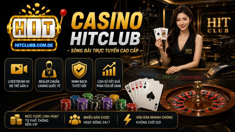 Những thông tin chung về casino HitClub